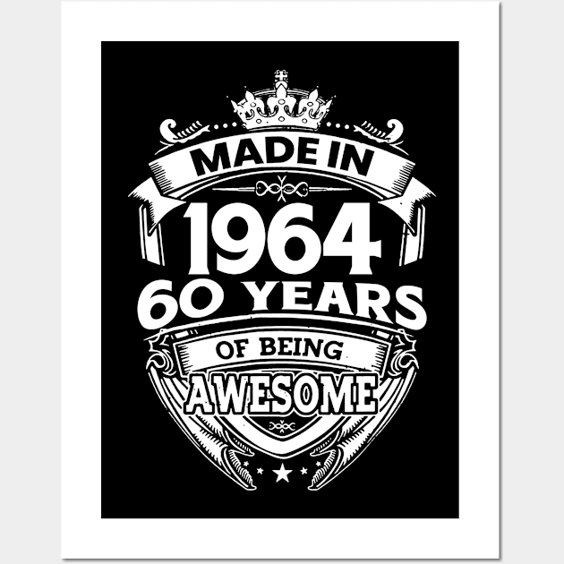 Made In 1964 60 Years Of Being Awesome Wall Art by Bunzaji